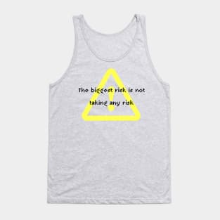 Take a risk! Tank Top